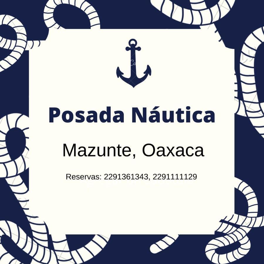 Posada Nautica Mazunte Exterior foto